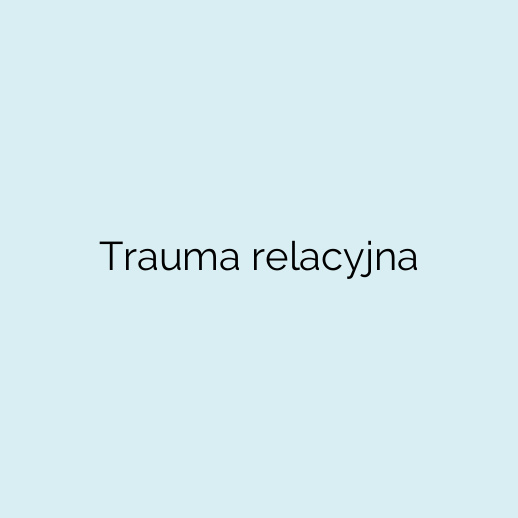 Trauma relacyjna